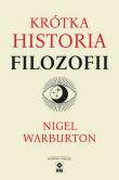 Krótka historia filozofii. Autor: Nigel Warburton. Dadada.pl Okładka książki Krótka historia filozofii