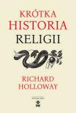 Krótka historia religii wyd. 2025. Autor: Richard Holloway. Dadada.pl Okładka książki Krótka historia religii wyd. 2025