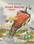 Krowa Matylda i deszcz. Autor: Alexander Steffensmeier. Dadada.pl Okładka książki Krowa Matylda i deszcz