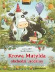 Krowa Matylda obchodzi urodziny. Autor: Alexander Steffensmeier. Dadada.pl Okładka książki Krowa Matylda obchodzi urodziny