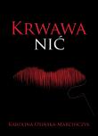 Krwawa nić. Autor: Osińska-Marcińczyk Karolina. Dadada.pl Okładka książki Krwawa nić
