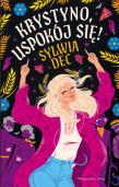 Krystyno, uspokój się!. Autor: Dec Sylwia. Dadada.pl Okładka książki Krystyno, uspokój się!