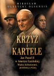 Okładka książki Krzyż i kartele. Jan Paweł II w Ameryce Łacińskiej