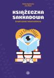 Okładka książki Książeczka sakkadowa do nauki czytania i ćwiczeń ruchów oczu