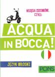 Okładka książki Księga idiomów czyli Acqua in Bocca! w.4