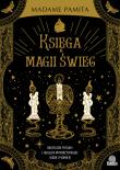 Księga magii świec. Skuteczne rytuały i zaklęcia wykorzystujące wosk i płomień. Autor: Madame Pamita. Dadada.pl Okładka książki Księga magii świec. Skuteczne rytuały i zaklęcia wykorzystujące wosk i płomień