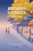 Księgarnia wspomnień. Autor: Song Yujeong. Dadada.pl Okładka książki Księgarnia wspomnień