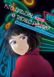 Kto widział Taniec pawia. Tom 5. Autor: Rito Asami. Dadada.pl Okładka książki Kto widział Taniec pawia. Tom 5