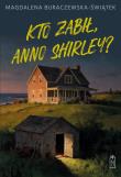 Okładka książki Kto zabił, Anno Shirley?