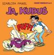 Kubuś Piekielny T.3 Ja, Kubuś. Autor: Szarlota Pawel. Dadada.pl Okładka książki Kubuś Piekielny T.3 Ja, Kubuś