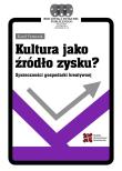 Kultura jako źródło zysku? Sprzeczności gospodarki kreatywnej. Autor: Franczak Karol. Dadada.pl Okładka książki Kultura jako źródło zysku? Sprzeczności gospodarki kreatywnej