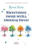 Okładka książki Kwestionuj swoje myśli, zmieniaj świat