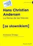 La Reina de las Nieves / Królowa Śniegu z podręcznym słownikiem hiszpańsko-polskim Poziom A2/B1 (wyd. 2022). Autor: Hans Christian Andersen. Dadada.pl Okładka książki La Reina de las Nieves / Królowa Śniegu z podręcznym słownikiem hiszpańsko-polskim Poziom A2/B1 (wyd. 2022)