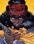 Ladies with Guns. Tom 4. Autor: Olivier Bocquet, Bizot Anne-Laure. Dadada.pl Okładka książki Ladies with Guns. Tom 4