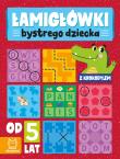 Okładka książki Łamigłówki bystrego dziecka z krokodylem od 5 lat