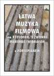Okładka książki Łatwa muzyka filmowa na ksylofon/dzwonki...