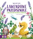 Okładka książki Lawendowe Przedszkole. Czułe bajeczki na radości i smuteczki - uszkodzone