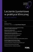 Okładka książki Leczenie żywieniowe w praktyce klinicznej. Pacjent dorosły. W gabinecie lekarza specjalisty