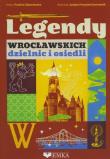 Okładka książki Legendy wrocławskich dzielnic i osiedli