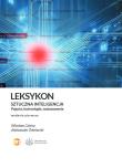 Leksykon.Sztuczna inteligencja. Pojęcia, technologie, zastosowania. Autor: Wiesław Cetera, Aleksander Żołnierski. Dadada.pl Okładka książki Leksykon.Sztuczna inteligencja. Pojęcia, technologie, zastosowania