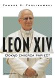Leon XIV. Autor: Tomasz P. Terlikowski. Dadada.pl Okładka książki Leon XIV