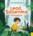 Leoś Sosenka obserwuje las. Autor: Paszkiewicz Anna. Dadada.pl Okładka książki Leoś Sosenka obserwuje las