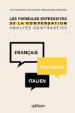 Les formules expressives de la conversation.... Autor: red. Anna Krzyżanowska, Francis Grossmann. Dadada.pl Okładka książki Les formules expressives de la conversation...