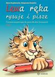 Lewa ręka rysuje i pisze cz.1. Autor: Marta Bogdanowicz. Dadada.pl Okładka książki Lewa ręka rysuje i pisze cz.1