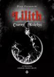 Lilith Czarny Księżyc. Autor: Piotr Piotrowski. Dadada.pl Okładka książki Lilith Czarny Księżyc