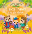 Okładka książki Lisica Frania ma zły dzień. Leśna szkoła