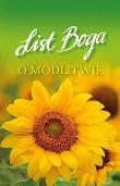 List Boga o modlitwie. Autor:   Praca zbiorowa. Dadada.pl Okładka książki List Boga o modlitwie