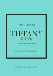 Little Book of Tiffany & Co. wer. angielska. Autor: Sturtz-Filby Tamara. Dadada.pl Okładka książki Little Book of Tiffany & Co. wer. angielska