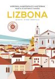 Lizbona. Miasto, które przytula wyd. 2025. Autor: Weronika Wawrzkowicz-Nasternak, Marta Stacewicz-Paixão. Dadada.pl Okładka książki Lizbona. Miasto, które przytula wyd. 2025