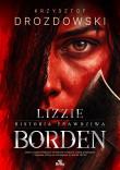 Okładka książki Lizzie Borden. Historia prawdziwa