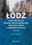 Łódź jako przykład miasta zwijającego.... Autor: Rakowski Witold. Dadada.pl Okładka książki Łódź jako przykład miasta zwijającego...