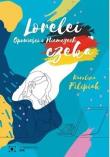 Lorelei czeka. Opowieści o Niemczech w.2. Autor: Karolina Filipiak. Dadada.pl Okładka książki Lorelei czeka. Opowieści o Niemczech w.2
