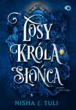 Losy króla Słońca. Artefakty Uranosa. Tom 3. Autor: Nisha J. Tuli. Dadada.pl Okładka książki Losy króla Słońca. Artefakty Uranosa. Tom 3