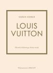 Okładka książki Louis Vuitton. Historia kultowego domu mody