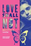 Okładka książki Love shall not. Motyle