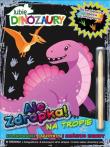 Lubię Dinozaury Ale zdrapka! 2 Na tropie. Autor:   Praca zbiorowa. Dadada.pl Okładka książki Lubię Dinozaury Ale zdrapka! 2 Na tropie
