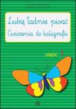 Lubię ładnie pisać część 1. Autor: Czerkas-Polit Agnieszka, Sirak-Stopińska Katarzyna. Dadada.pl Okładka książki Lubię ładnie pisać część 1