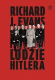 Ludzie Hitlera. Autor: Evans Richard J.. Dadada.pl Okładka książki Ludzie Hitlera