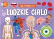 Ludzkie ciało. Ale przygoda. Autor: Korolkiewicz Elżbieta. Dadada.pl Okładka książki Ludzkie ciało. Ale przygoda