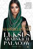 Luksus arabskich pałaców DL. Autor: Marcin Margielewski. Dadada.pl Okładka książki Luksus arabskich pałaców DL