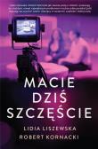 Okładka książki Macie dziś szczęście - uszkodzone