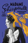 Madame Schiaparelli. Autor: Agnes Gabriel. Dadada.pl Okładka książki Madame Schiaparelli