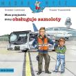Mądra Mysz. Mam przyjaciela, który obsługuje.... Autor: Bolesław Ludwiczak, Tomasz Tomaszewski. Dadada.pl Okładka książki Mądra Mysz. Mam przyjaciela, który obsługuje...
