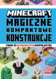 Magiczne kompaktowe konstrukcje. Minecraft. Autor: Opracowanie zbiorowe. Dadada.pl Okładka książki Magiczne kompaktowe konstrukcje. Minecraft