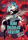 Make The Exorcist Fall in Love. Egzorcysta nie do wyrwania. Tom 3. Autor: Aruma Arima, Masuku Fukayama. Dadada.pl Okładka książki Make The Exorcist Fall in Love. Egzorcysta nie do wyrwania. Tom 3