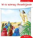 Okładka książki Mali odkrywcy wiary. W co wierzą chrześcijanie